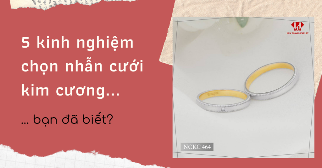 5 kinh nghiệm chọn mua nhẫn cưới kim cương bạn đã biết?
